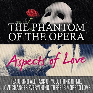 Phantom of the Opera & Aspects of Love (Original Musical Soundtrack) / 歌剧魅影 音乐原声