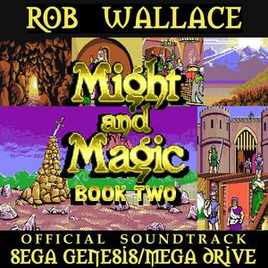 Might and Magic II: Gates to Another World: Sega Genesis/Mega Drive OPN2 version (Original Game Soundtrack)