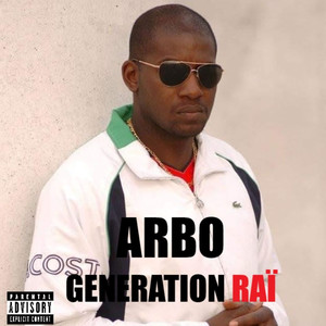 Génération Raï (Explicit)