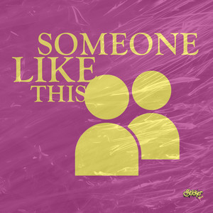 Someone Like This (Explicit)