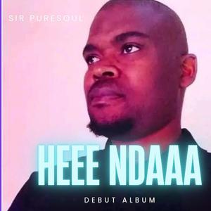 HEEE NDAAA (feat. Sir Puresoul)