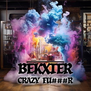 Crazy ****er (Explicit)