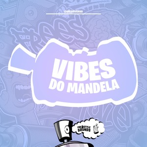 Vibes Do Mandela (Explicit)
