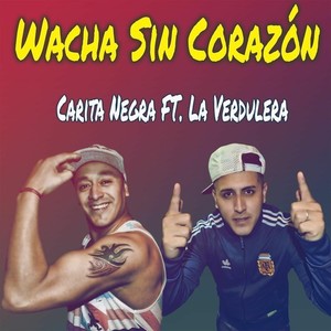 Wacha Sin Corazón