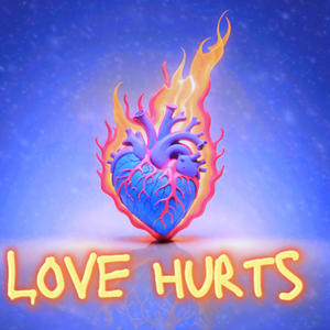 Love Hurts (Explicit)