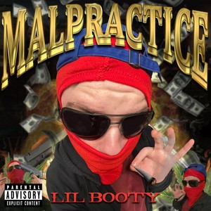 Malpractice (Explicit)