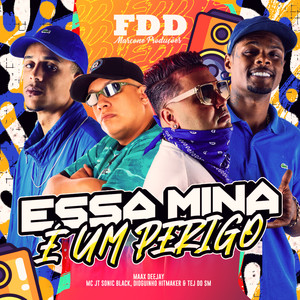 Essa Mina É Um Perigo (Explicit)