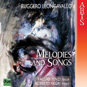 Leoncavallo: Melodies And Songs