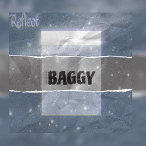 Baggy (Explicit)