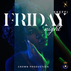 FRIDAY NIGHT