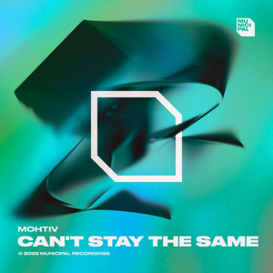 Can't Stay The Same (Extended Mix)