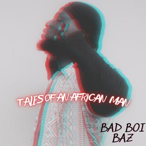 TALES OF AN AFRICAN MAN (Explicit)