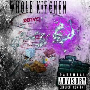 Whole Kitchen (Explicit)