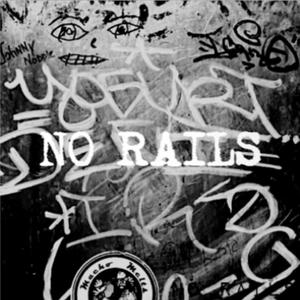 NO RAILS EP (Explicit)