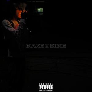 illmakeUmine (Explicit)