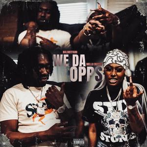 We The Opps (feat. Mello Buckzz) (Explicit)