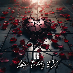 Letter To My EX