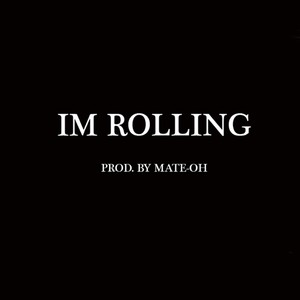 Im Rolling (Explicit)