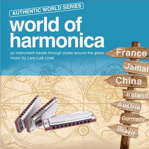 World of Harmonica - An Instrument Travels Through Styles Around the Globe