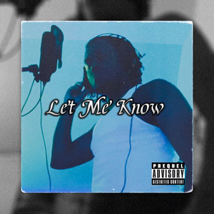 Let Me Know (Explicit)