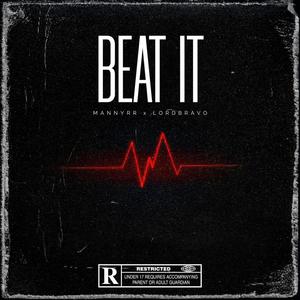 Beat it (feat. Lord Bravo) [Explicit]