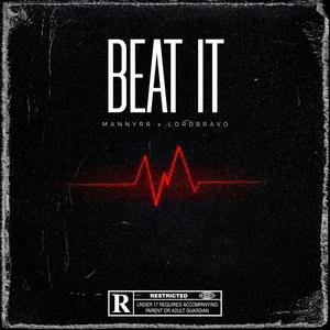 Beat it (feat. Lord Bravo) (Explicit)