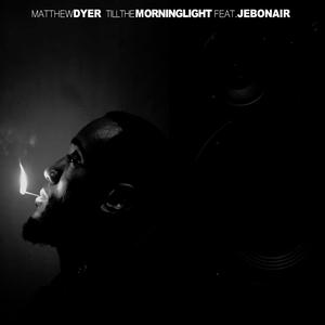 Till the Morning Light (feat. Jebonair)