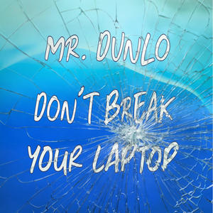 Don't Break Your Laptop