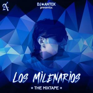 Los Milenarios: The Mixtape