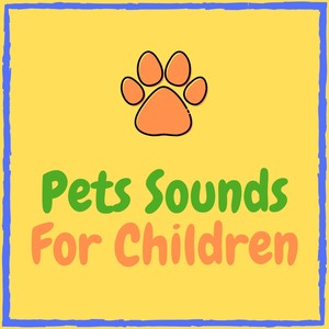 Pets Sounds for Children