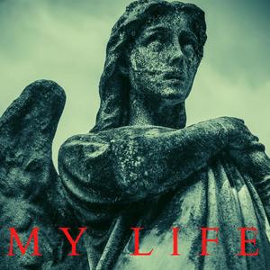 My Life (Explicit)