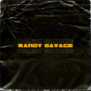 RANDY SAVAGE (feat. Dizzi Dazed) [Explicit]