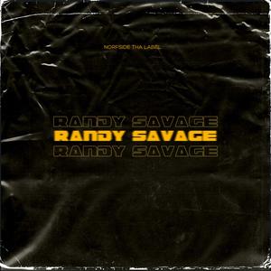 RANDY SAVAGE (feat. Dizzi Dazed) (Explicit)