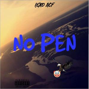 No Pen (Explicit)