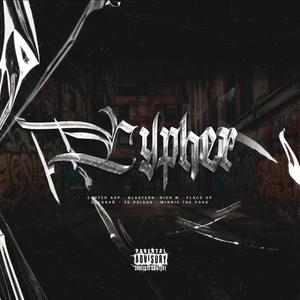 Cypher (feat. Carter AHP, Tc Poison, Winnie The Poo$, Flaco GP, Rich-M, LclonaS & DESTRØYER) (Explicit)