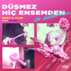 düşmez hiç ensemden (Explicit)