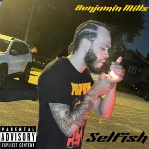 Selfish (Explicit)