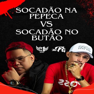 Socadão na Pepeca vs Socadão no Butão (Explicit)