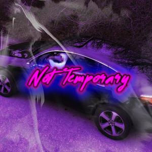 Not Temporary (Explicit)