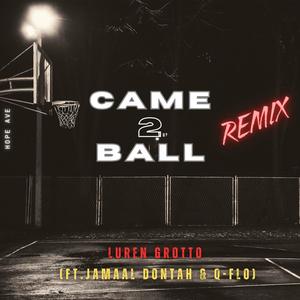 Came 2 Ball (feat. Maali P & Q-Flo) [Remix]