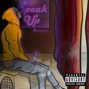 Speak Up (Explicit)