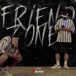 Friend Zone (Explicit)