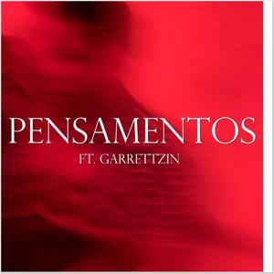 Pensamentos(with Garrettzin)