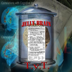 Jelly Brain (Explicit)