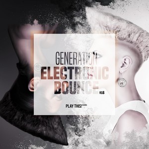 Generation Electronic Bounce, Vol. 16