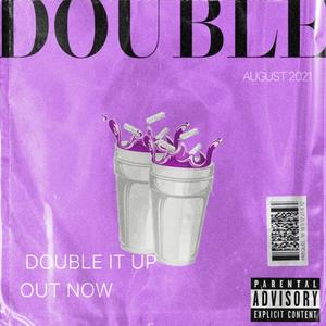 Double It Up (Explicit)
