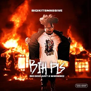 Bih Pls (No Diss Just A Warning) (Explicit)