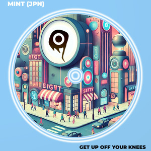 Get Up Off Your Knees (Original Mix)