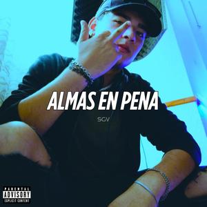 ALMAS EN PENA (feat. SGV) [Explicit]