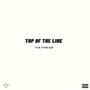 Top Of The Line (feat. Pafrica 6lu) (Explicit)